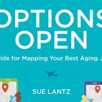 A Timely Publication – Mapping Your Best Aging Journey