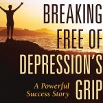 Breaking Free of Depression’s Grip